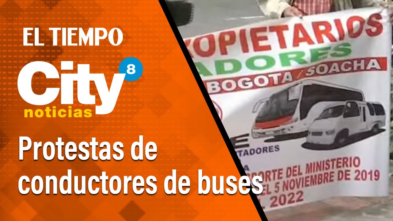 CityNoticias 17 de diciembre: Protestas de conductores de buses intermunicipales de Soacha