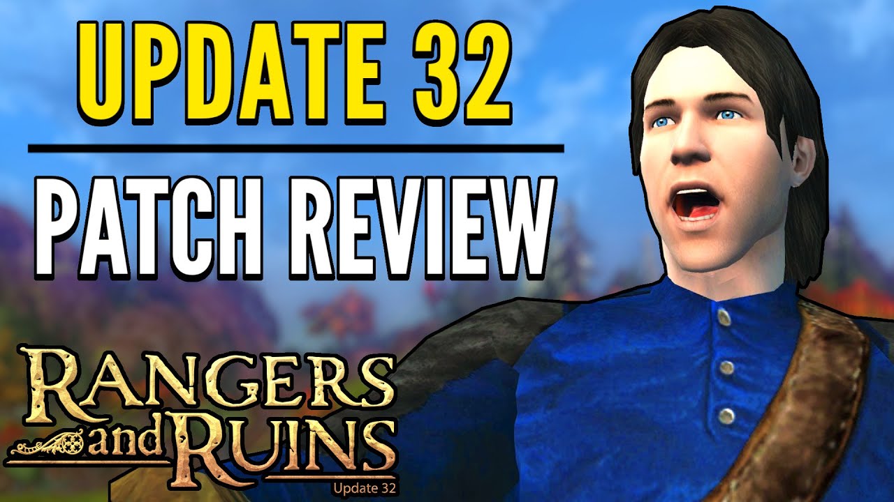 LOTRO News: Update 32 Patch Review - Rangers and Ruins
