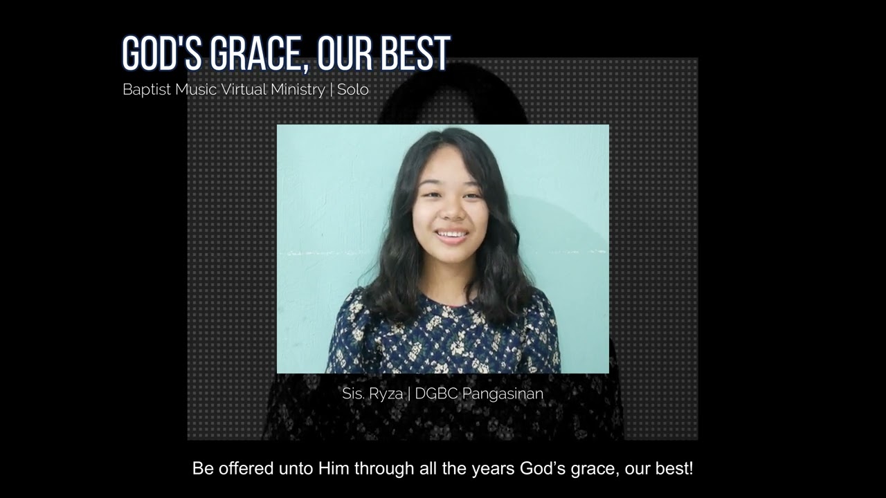 God's Grace, Our Best | Baptist Music Virtual Ministry | Solo