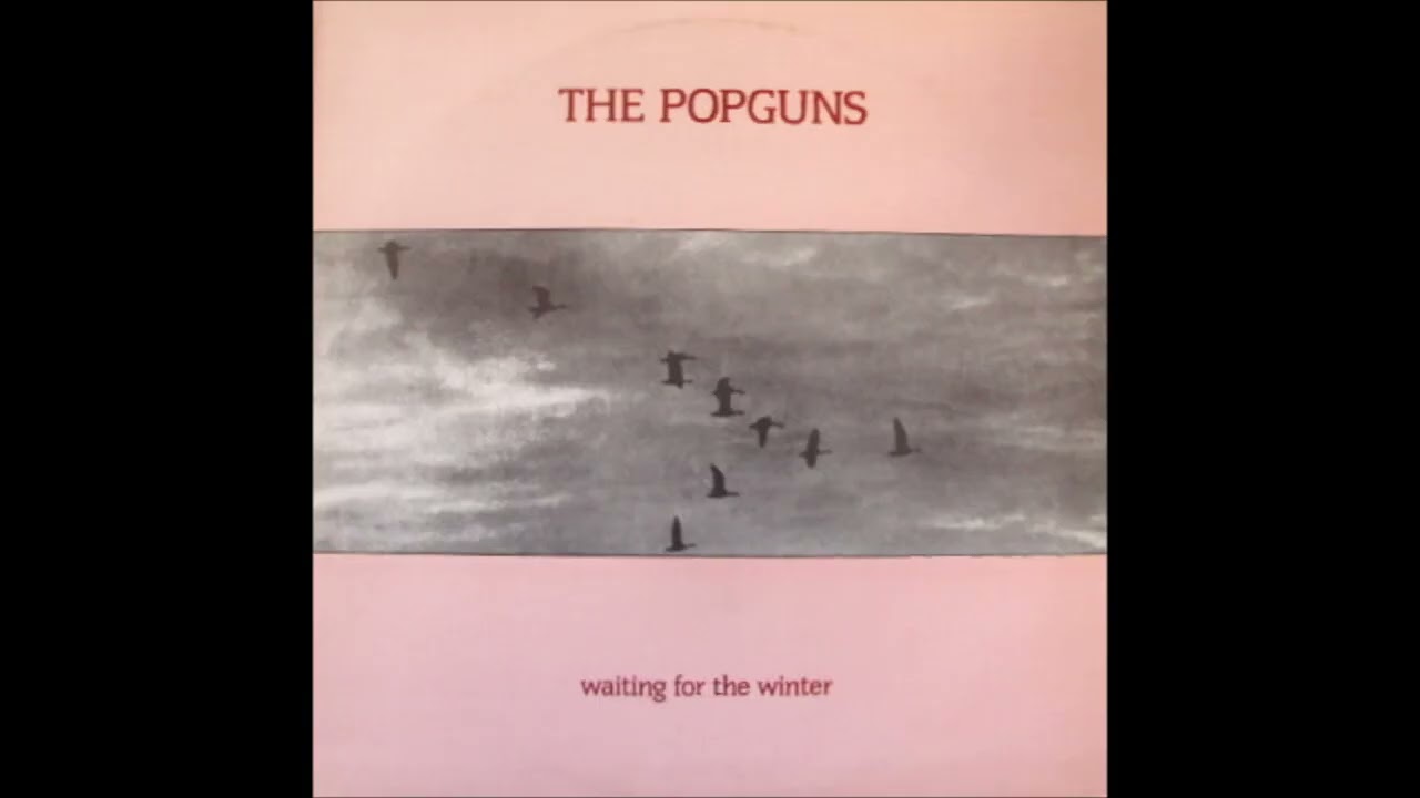 The Popguns - Waiting For The Winter (UK, 1989)