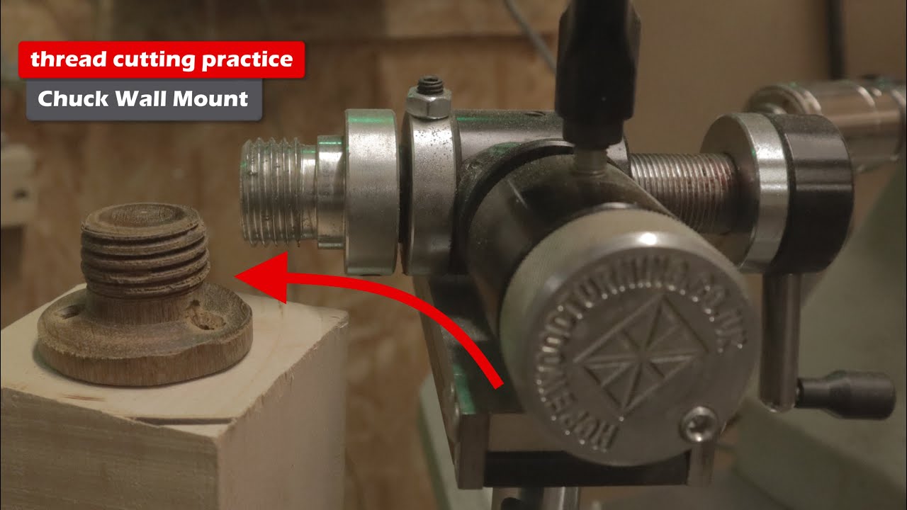 woodturning - thread cutting exercise - a chuck wall mount