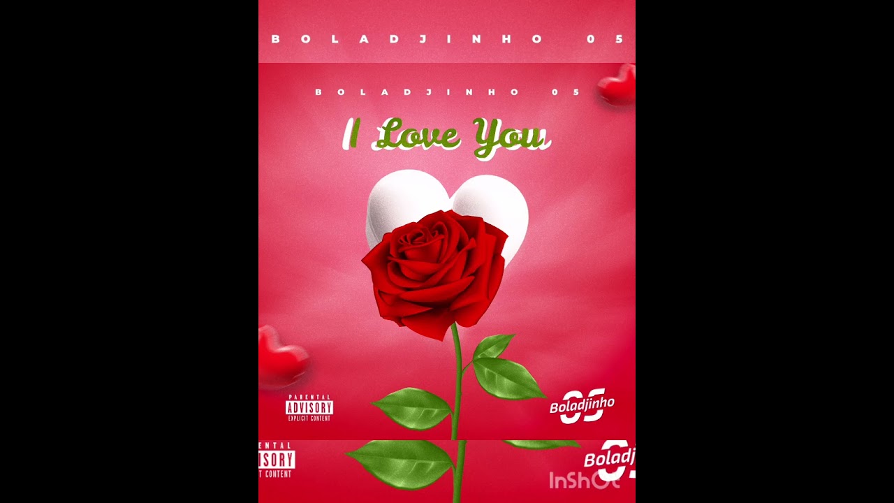 BOLADJINHO 05- I Love You 🌹(Prod... By Wayne)