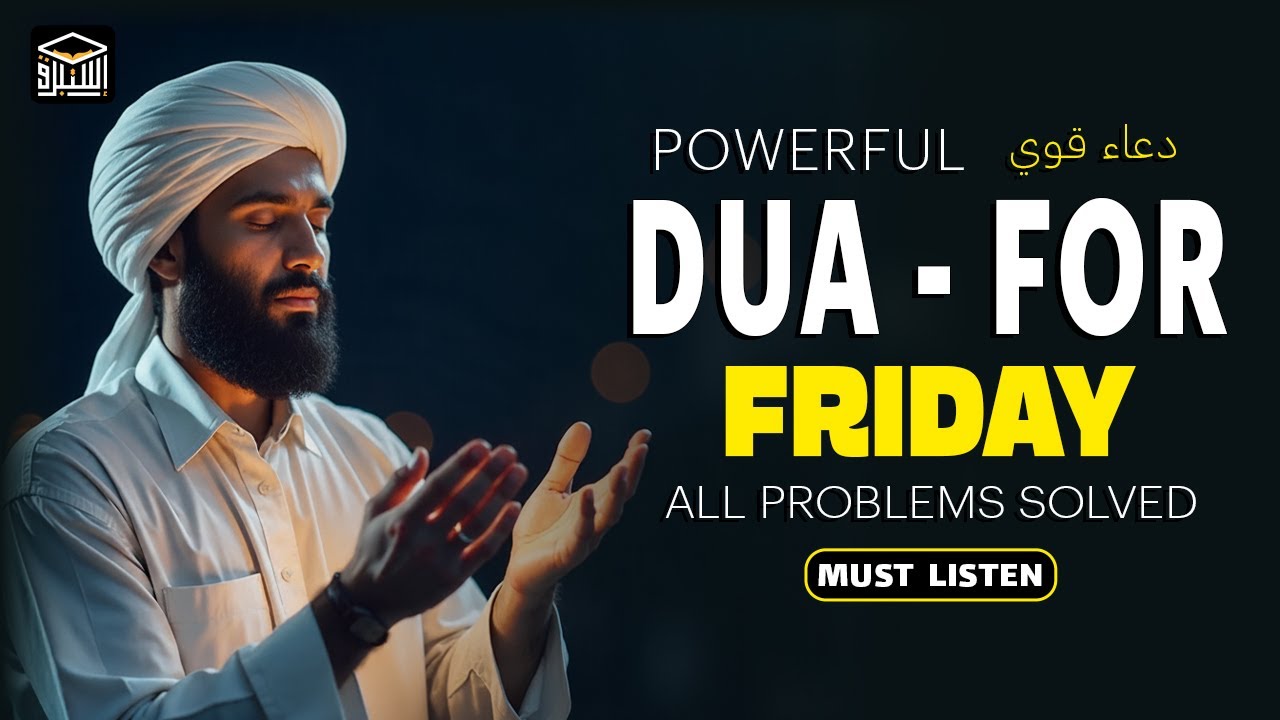 The Most POWERFUL DUA for Friday 🔑 | Jumuah Blessings of Peace & Acceptance | Istabraq TV