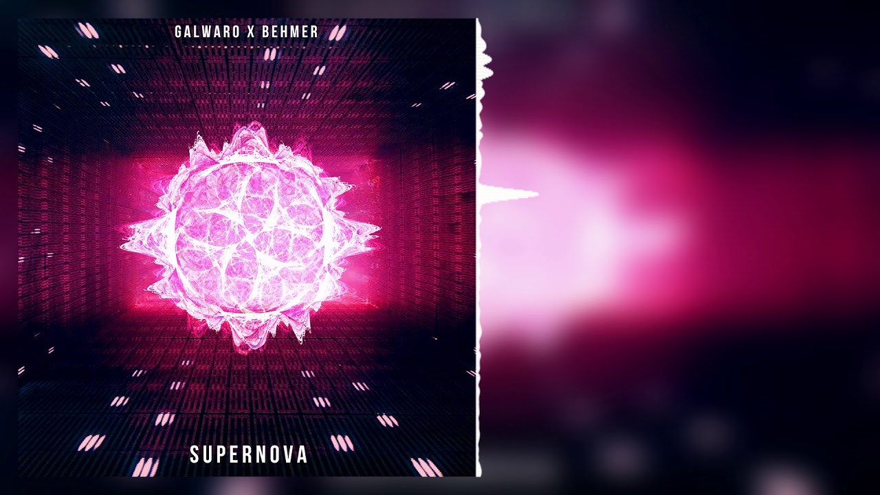 Galwaro x Behmer - Supernova