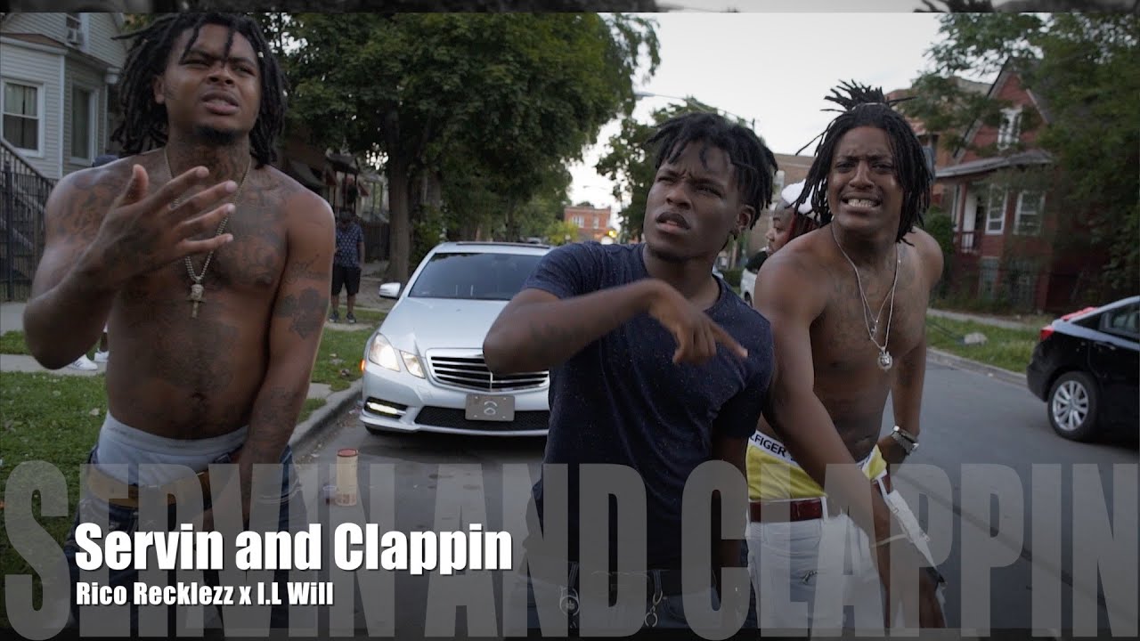 Rico Recklezz x I.L Will - Servin And Clappin (Music Video)