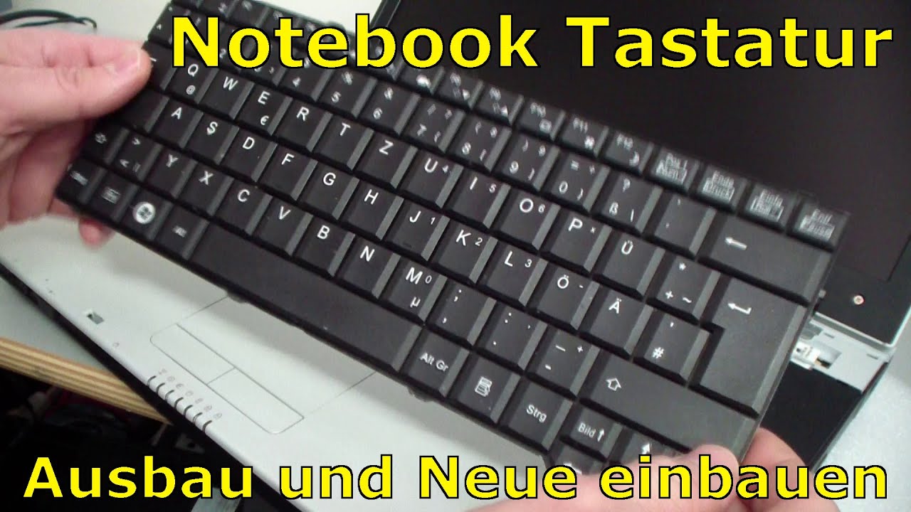 Notebook Tastatur ausbauen und austauschen