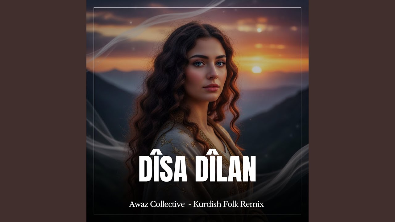 Disa Dilan (Kurdish Folk Remix - AWCO)