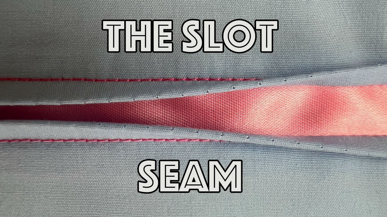 How To Sew A Slot Seam Like A Pro!