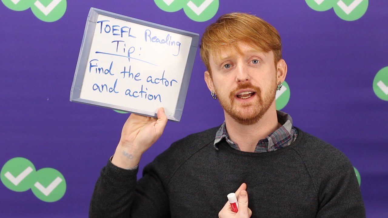 TOEFL Tuesday: Reading Tip - Actor and Action