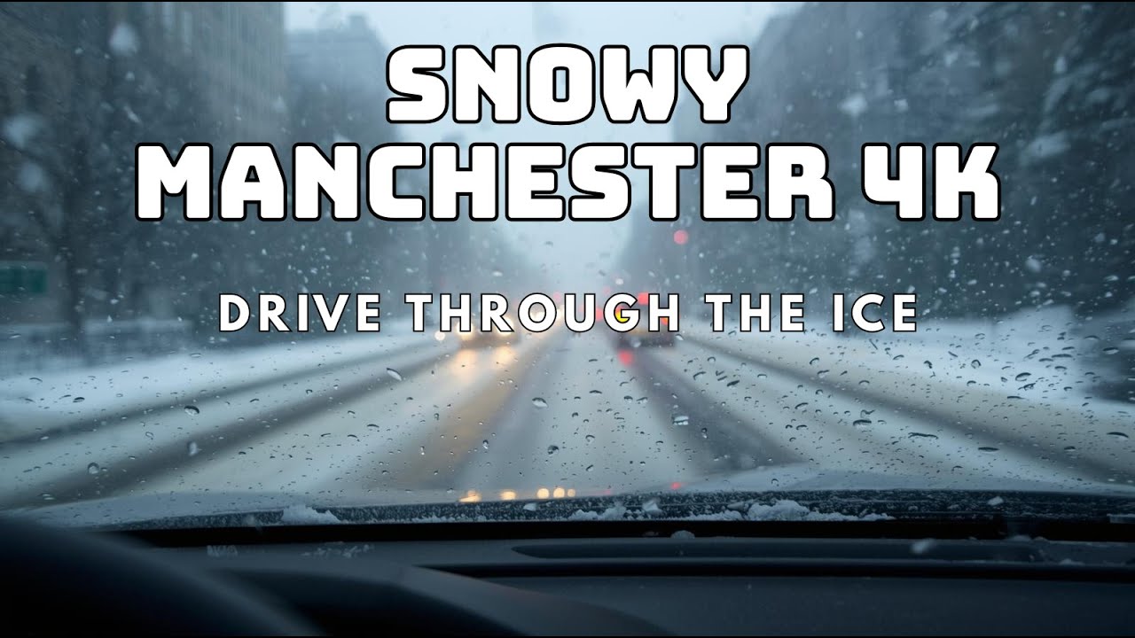Snowy Manchester 4K - Drive through the snow - Dash Cam