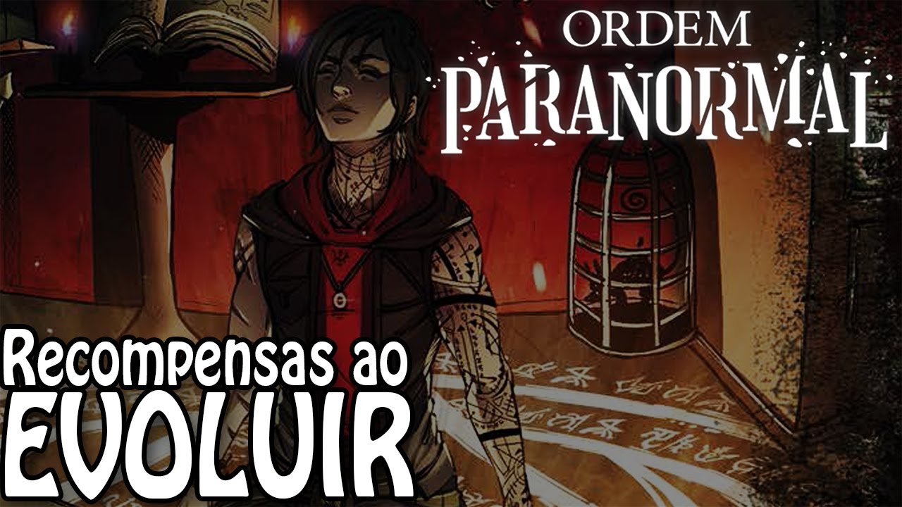 SUBINDO DE NIVEL (NEX) - ORDEM PARANORMAL RPG