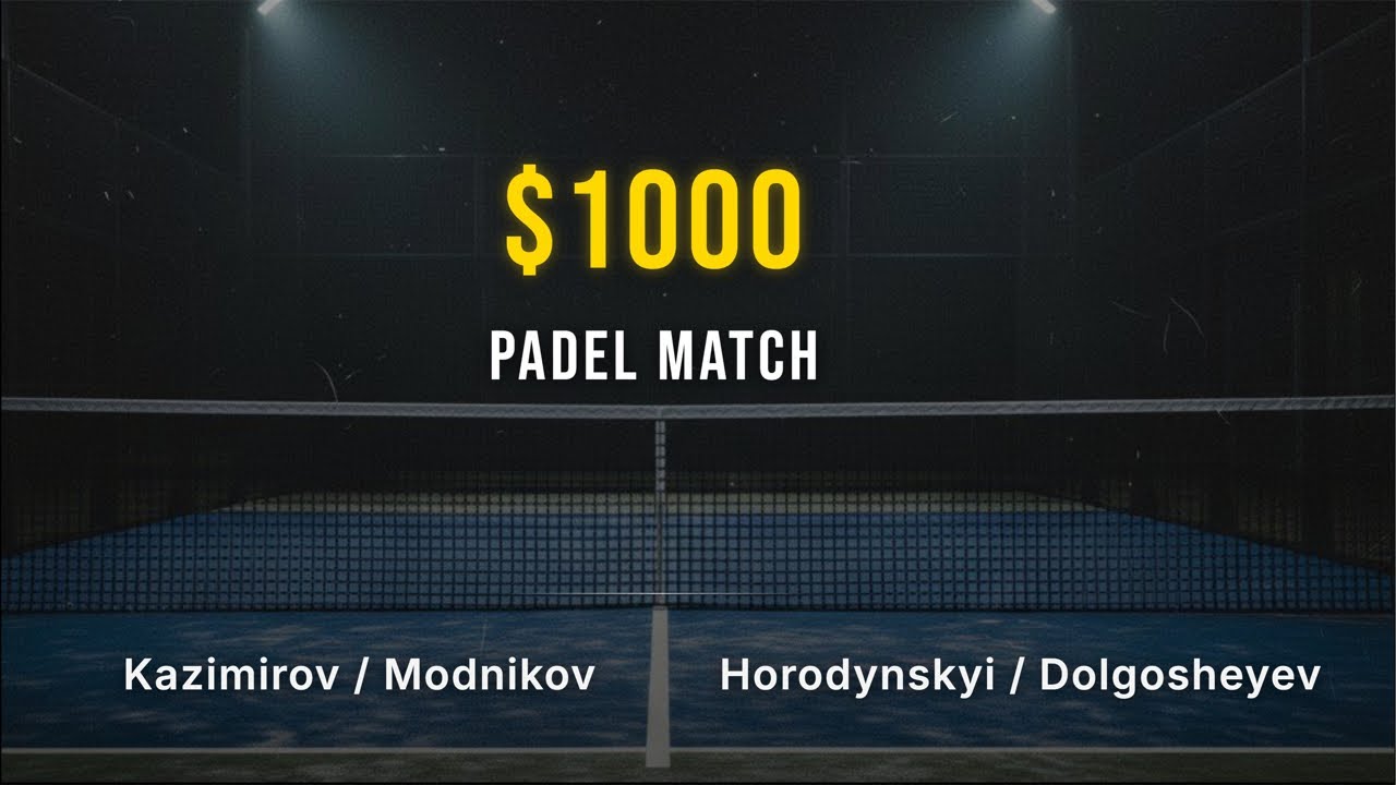 1000$ Padel Match