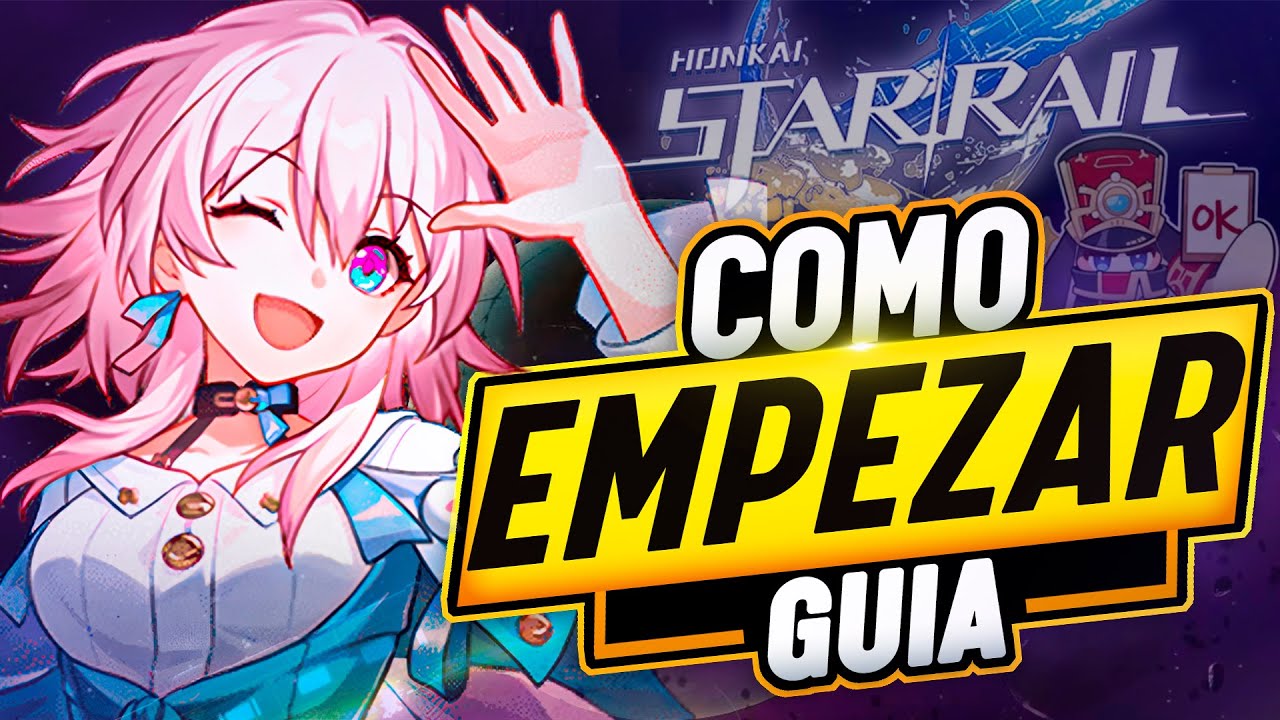 LA GUIA DEFINITIVA PARA PRINCIPIANTES de HONKAI STAR RAIL | Putupau