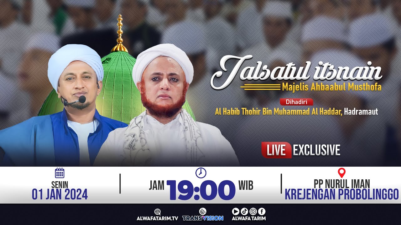 🔴LIVE | JALSATUL ITSNAIN MAJELIS AHBAABUL MUSTHOFA BERSAMA AL HABIB THOHIR BIN MUHAMMAD AL HADDAR