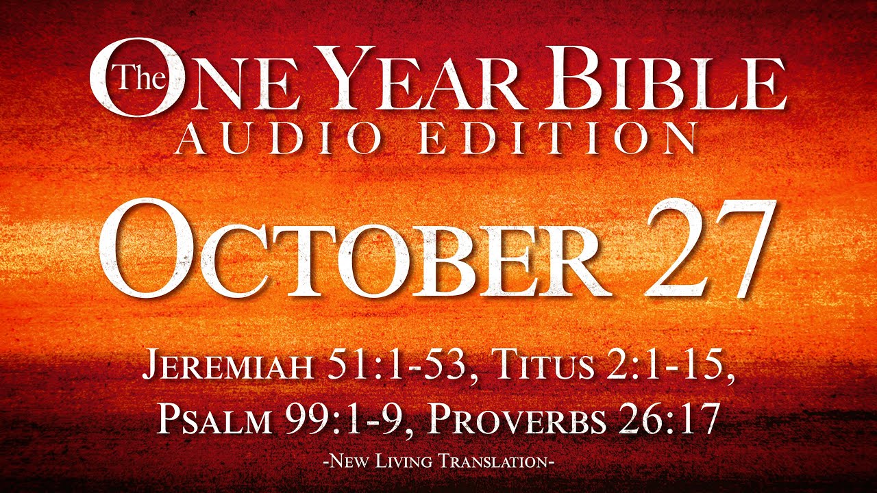 October 27 | One Year Bible Audio Edition