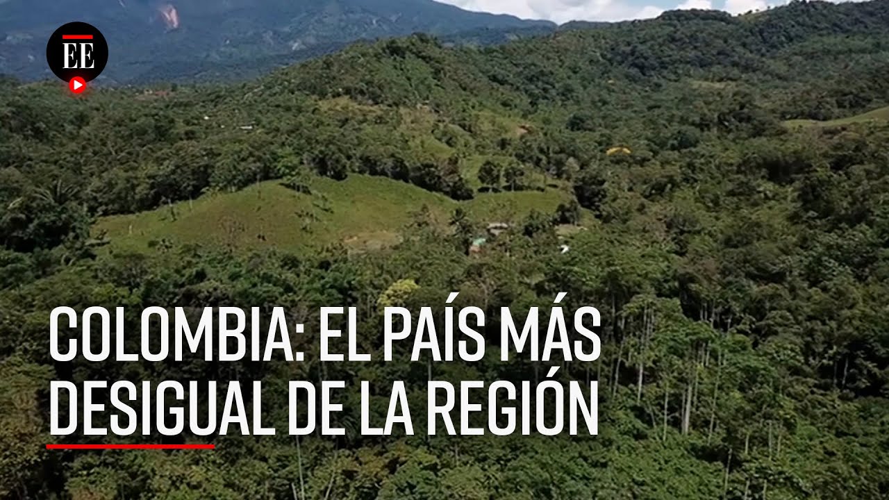 Colombia, el país más desigual de América Latina, según Índice de Desarrollo Regional