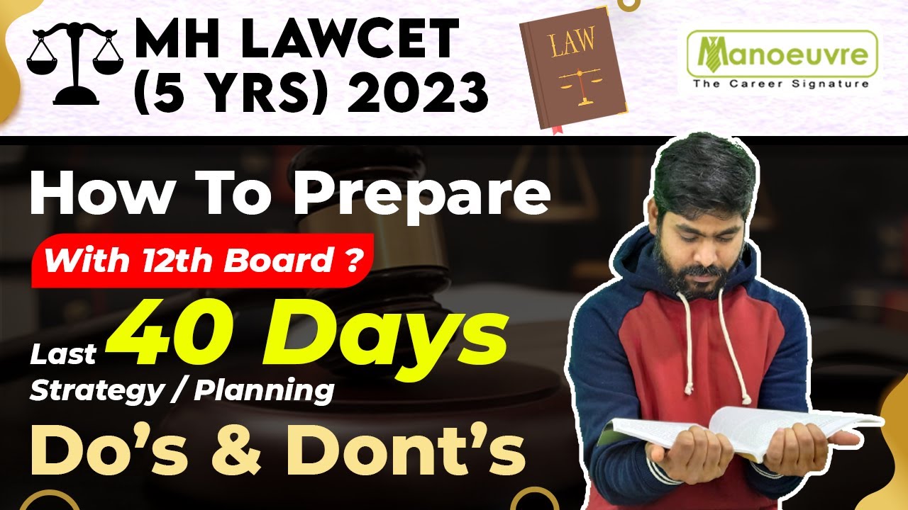 MH LAWCET (5 YRS) 2023 | How To Prepare With 12th Board | Last 40 Days Strategy/Planning |Must Watch