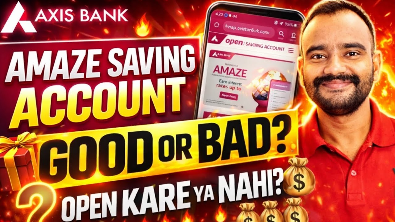 Axis Bank Amaze Savings Account Good or bad | Axis amaze account open करे या नहीं ? 