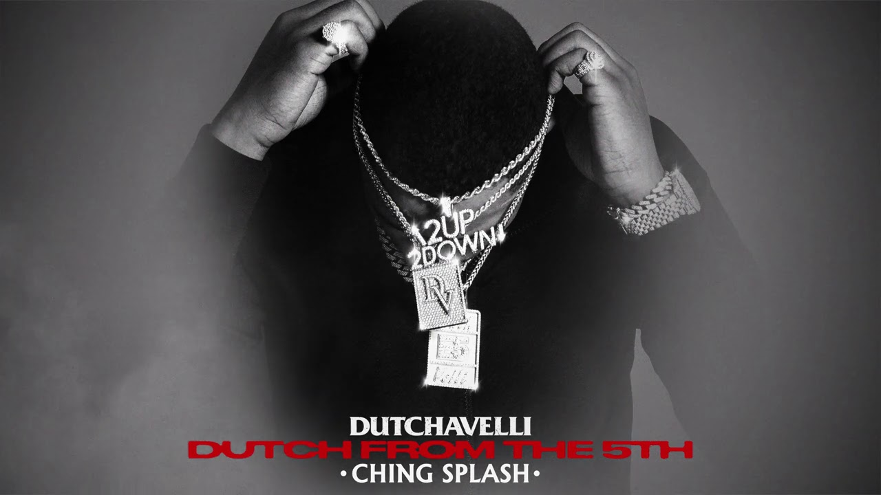 Dutchavelli - Ching Splash (Official Audio)