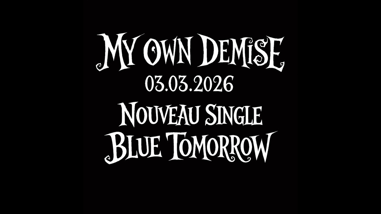 Blue Tomorrow - My Own Demise