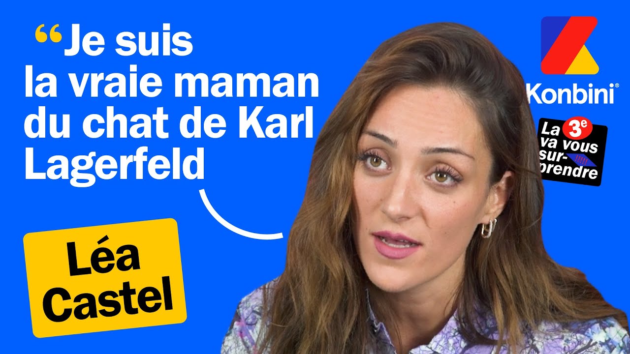 6 choses que vous ne saviez pas sur Léa Castel | Konbini