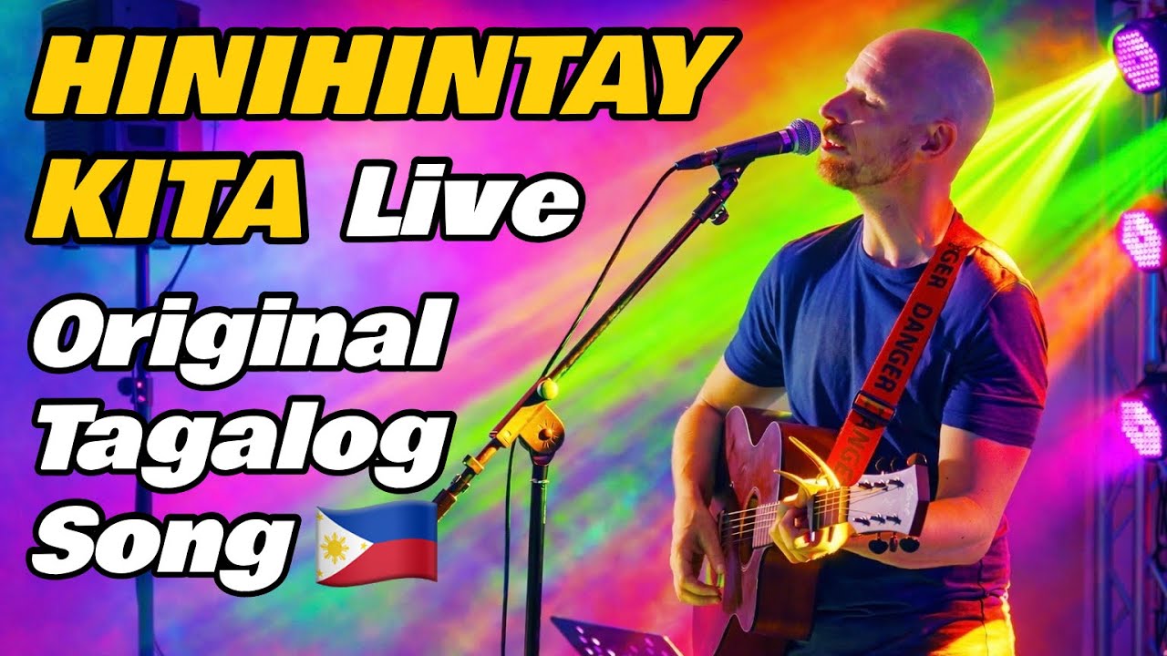 “Hinihintay Kita” (Original Tagalog Song) — Live in the Philippines 🇵🇭 