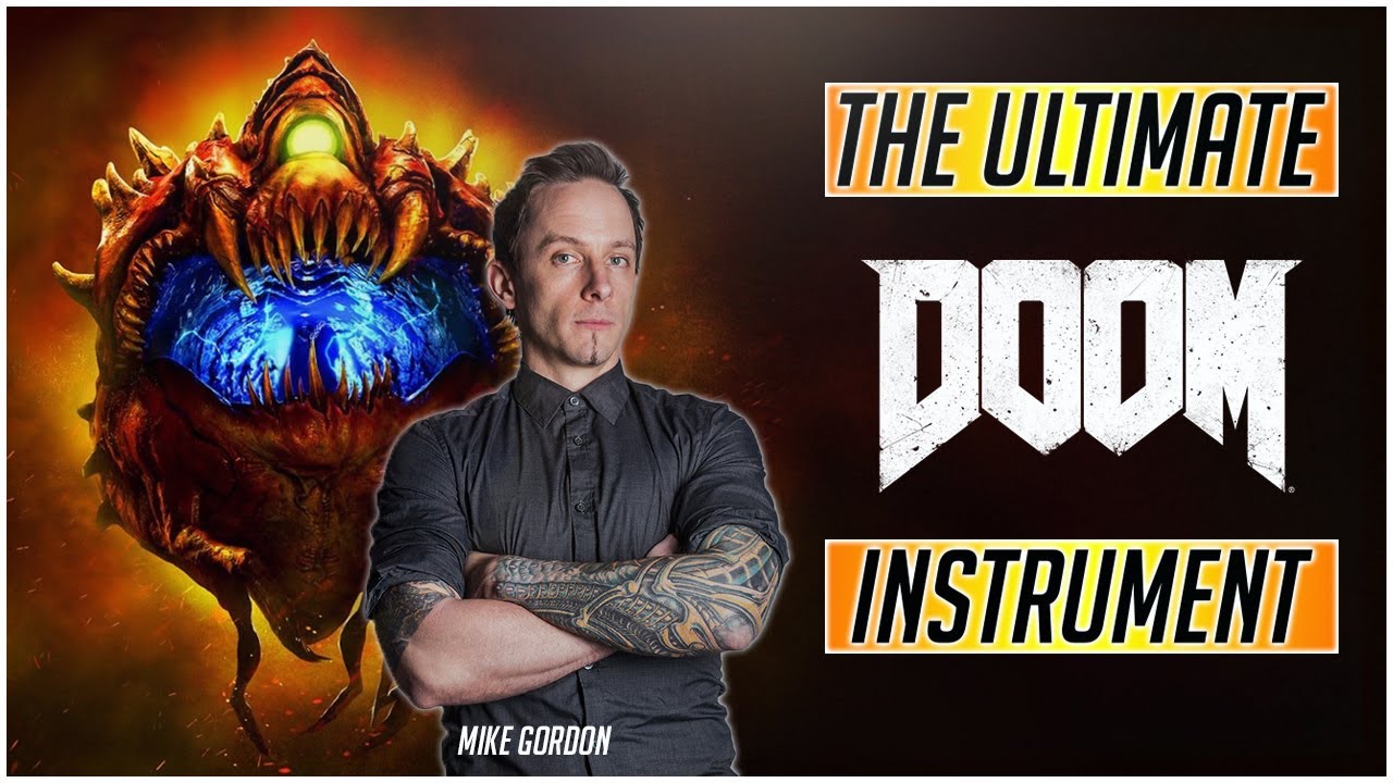 The Ultimate Doom Instrument - Mick Gordon