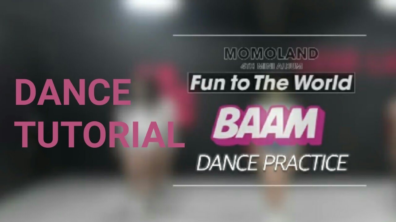 MOMOLAND모모랜드 BAAM  Dance Practice (Mirror and slow mo)