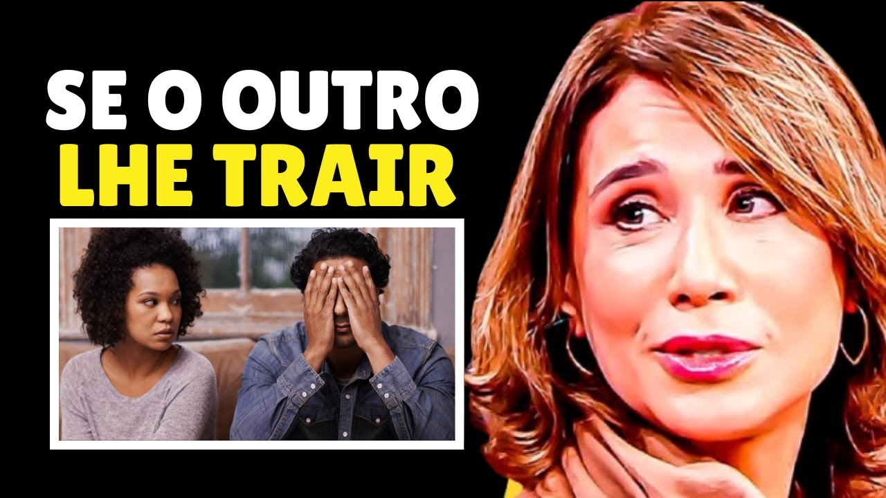 É POSSÍVEL CONFIAR DEPOIS DE UMA TRAIÇÃO? | Dra Ana Beatriz