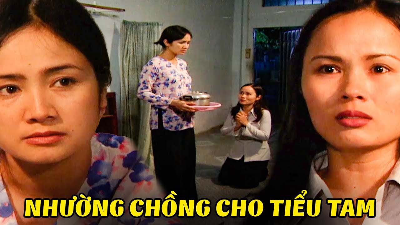 Tiểu tam TRƠ TRÁO đến tận nhà ÉP chính thất NHƯỜNG CHỒNG | Đường Đời | VTV Phim Việt Xưa