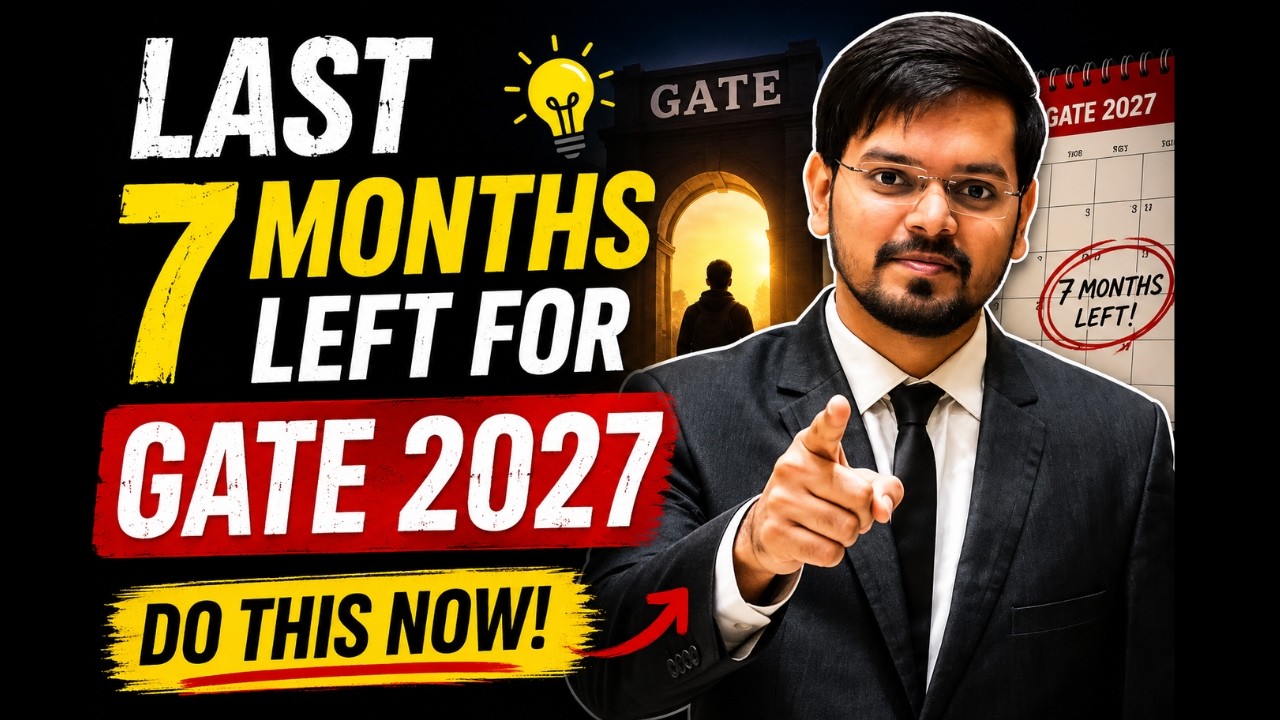 Осталось 7 месяцев до GATE 2027! [Просто сделайте это]