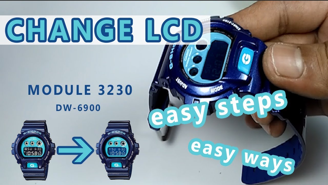 HOW TO CHANGE LCD G-SHOCK DW 6900 / CARA MERUBAH (MENUKAR) LCD DW 6900 / gshockindonesia