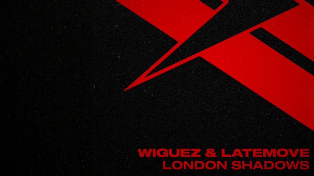 Wiguez, LATEMOVE - London Shadows