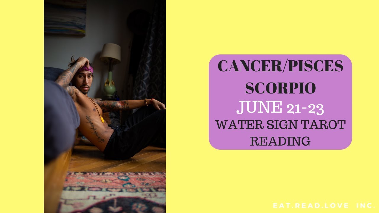 CANCER/PISCES/SCORPIO - 