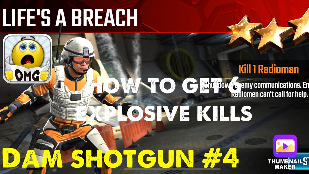 Life’s a Breach, sniper strike special Ops mission #4- Dam (shotgun/zone 15)