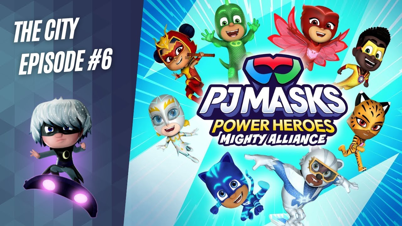 🎭PJ Masks🎭 Power Heroes: Mighty Alliance - The City - Episode 6 | Epic Showdown with Luna Girl!