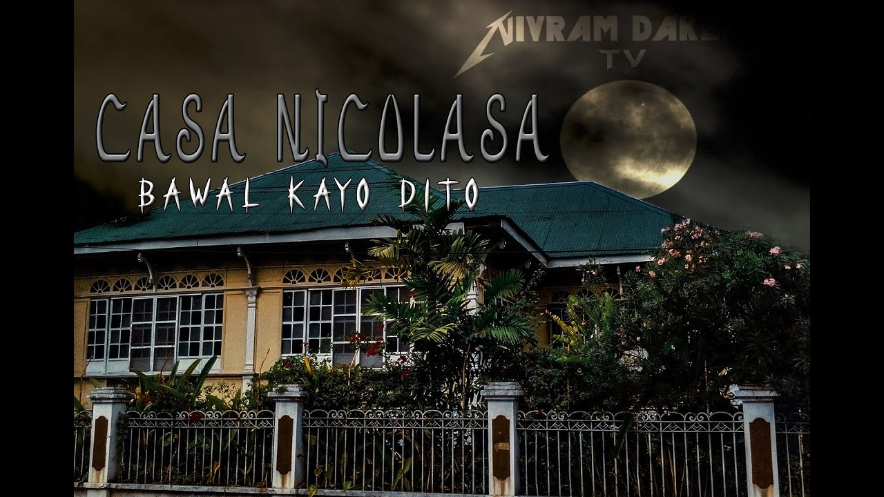 CASA NICOLASA I bawal kayo dito (pinaka matandang bahay sa pampanga)