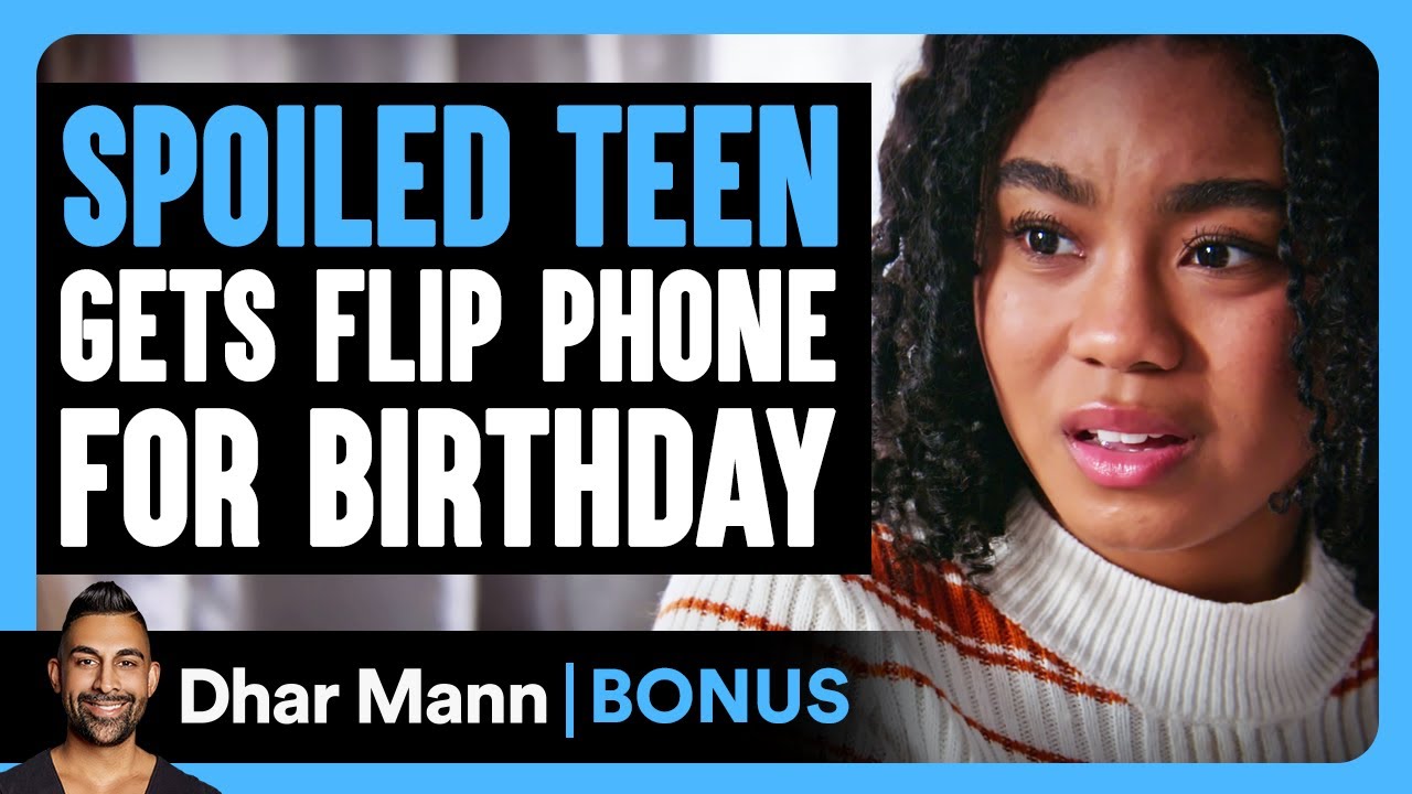 SPOILED TEEN Gets FLIP PHONE For Birthday | Dhar Mann Bonus!