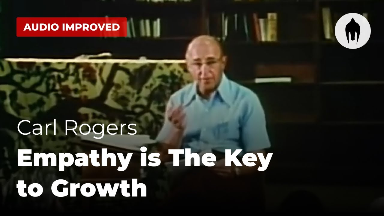 Carl Rogers on the Importance of Empathy in Understanding Personality Dynamics