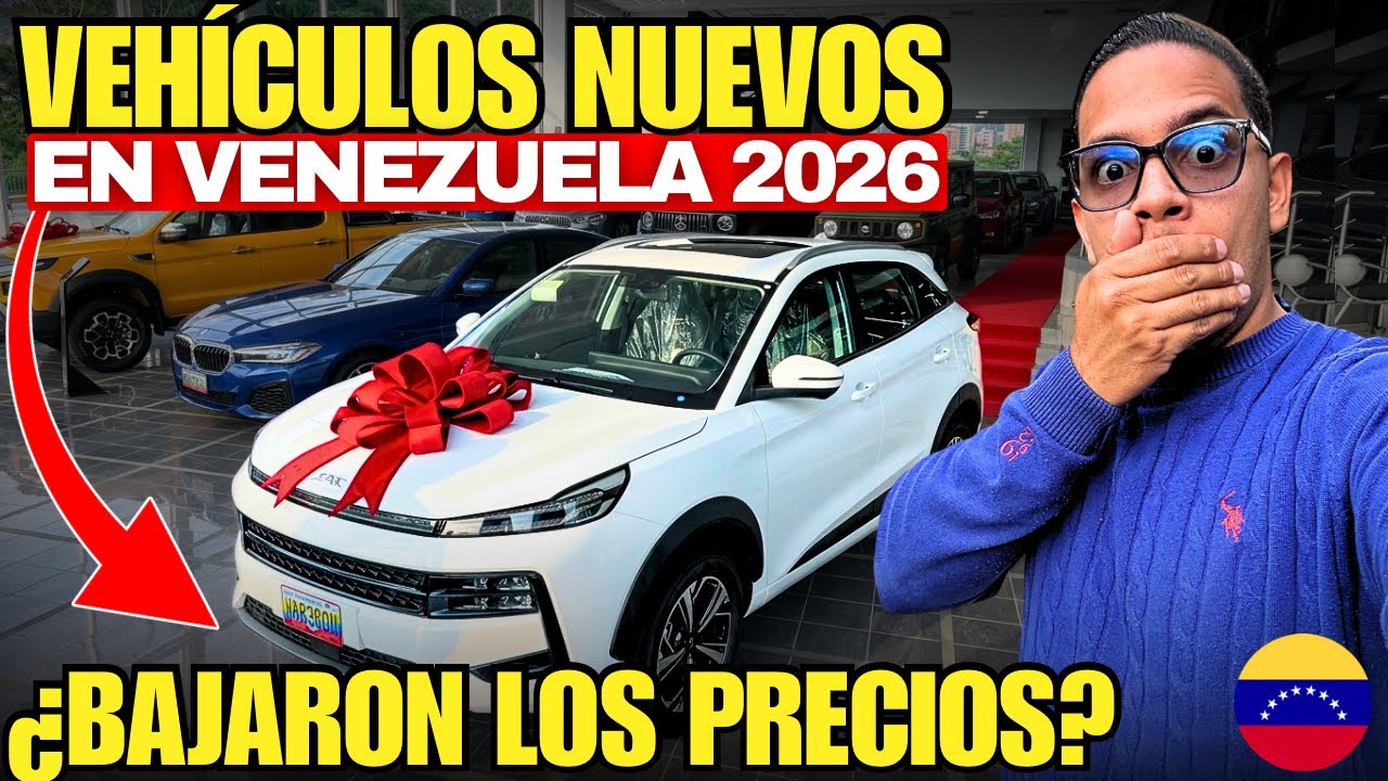 El increíble PRECIO DE LOS CARROS NUEVOS en Venezuela 2026 🇻🇪😱 *Autos y Camionetas 0Km* 