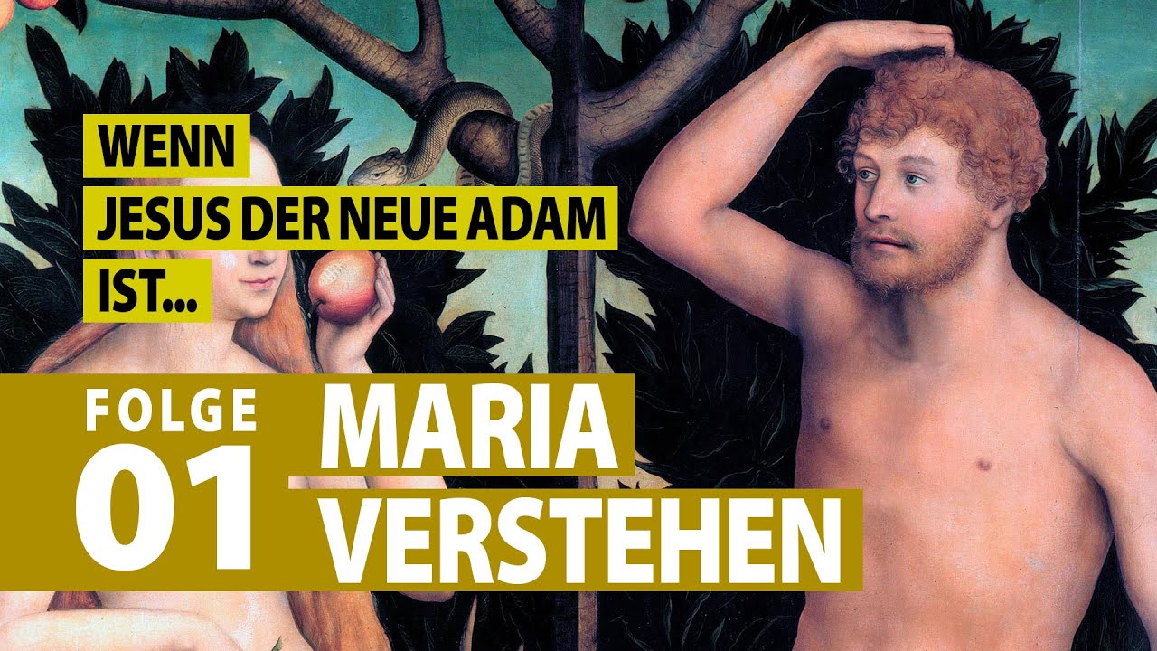 Wenn Jesus der neue Adam ist, wer ist dann die neue Eva? - 