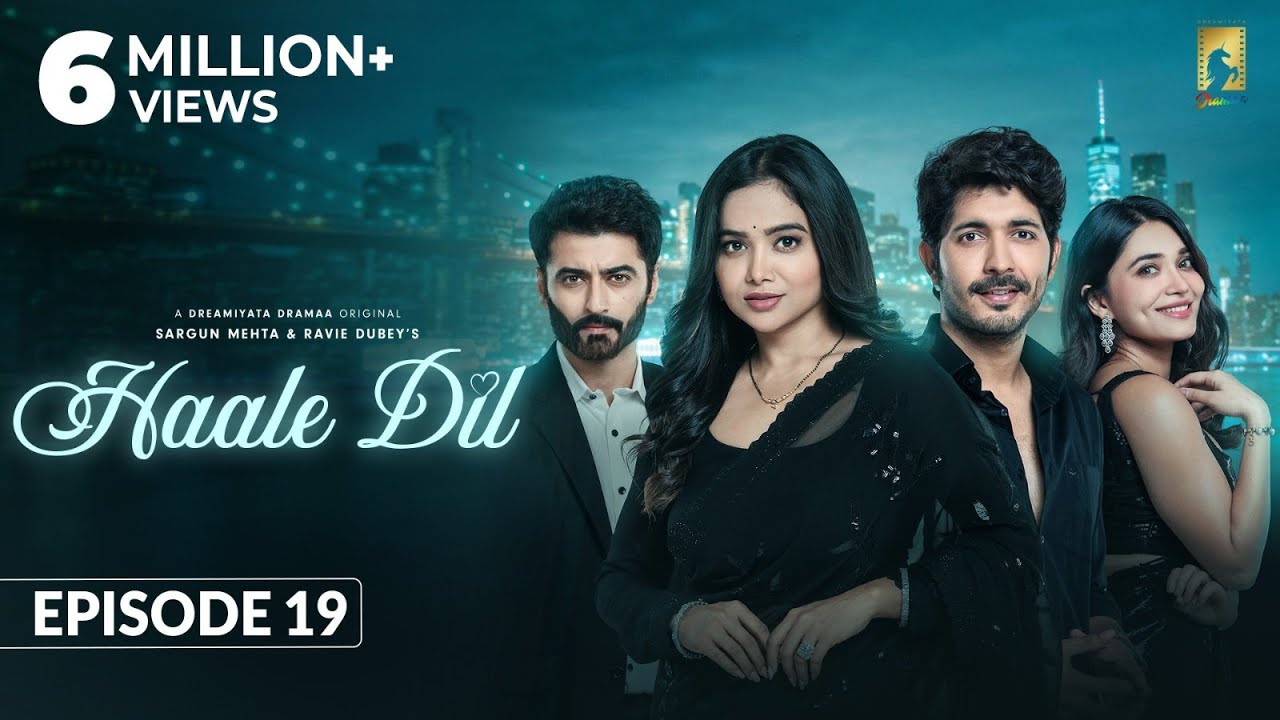 Haale Dil (Episode 19) Manisha Rani | Nishank Verma | Harshad Arora | Jenifer Emmanuel |Sargun Mehta