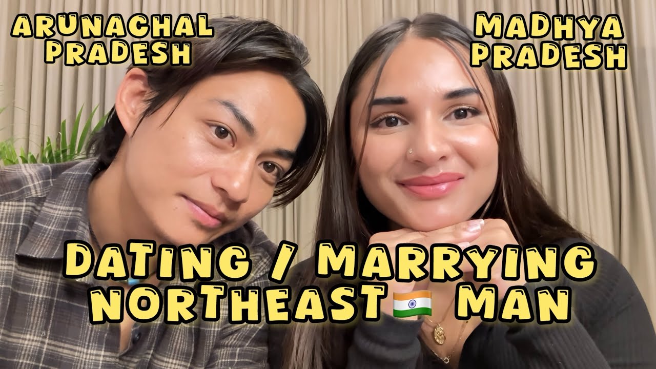 Dating NORTHEAST guy | Pros & Cons of marrying a Northeastern man | Inter state couple