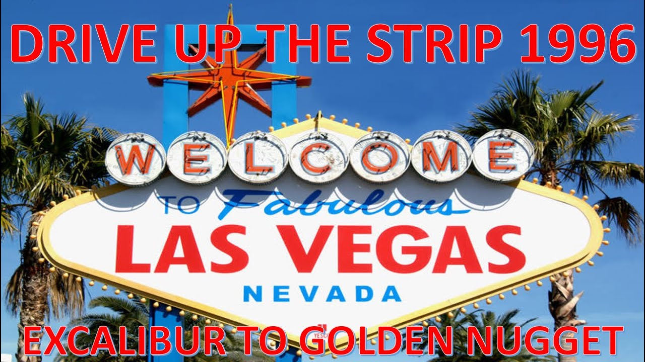 LAS VEGAS STRIP 1996 - EXCALIBUR TO GOLDEN NUGGET