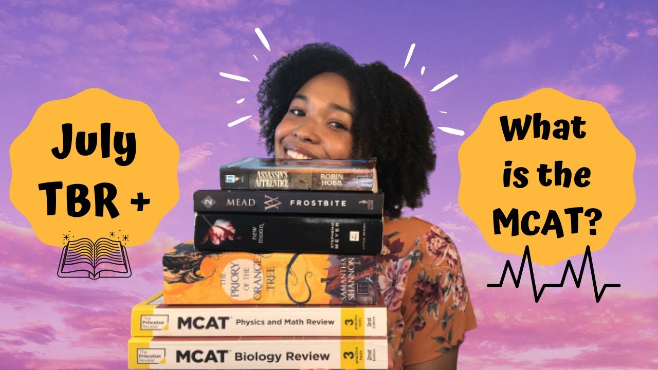MY (AMBITIOUS) JULY 2020 TBR + WHAT IS THE MCAT?