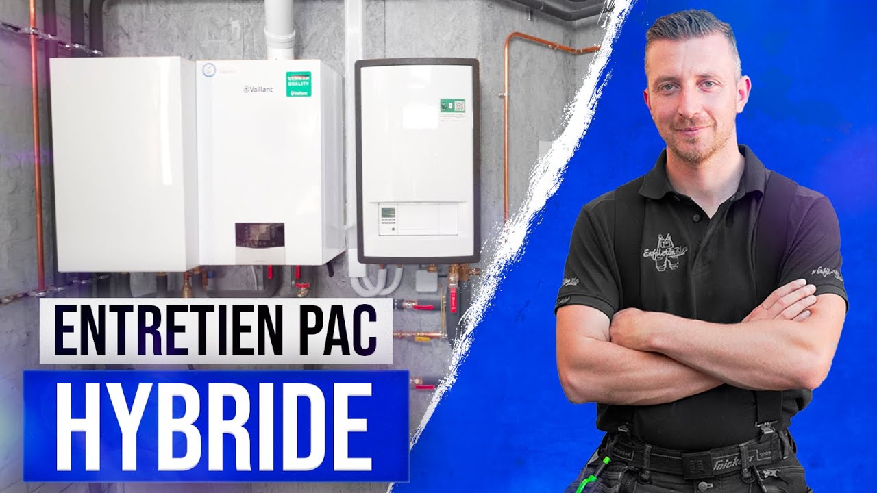 Entretien d’une PAC hybride : Enfile ton Bleu vous explique tout de A à Z !