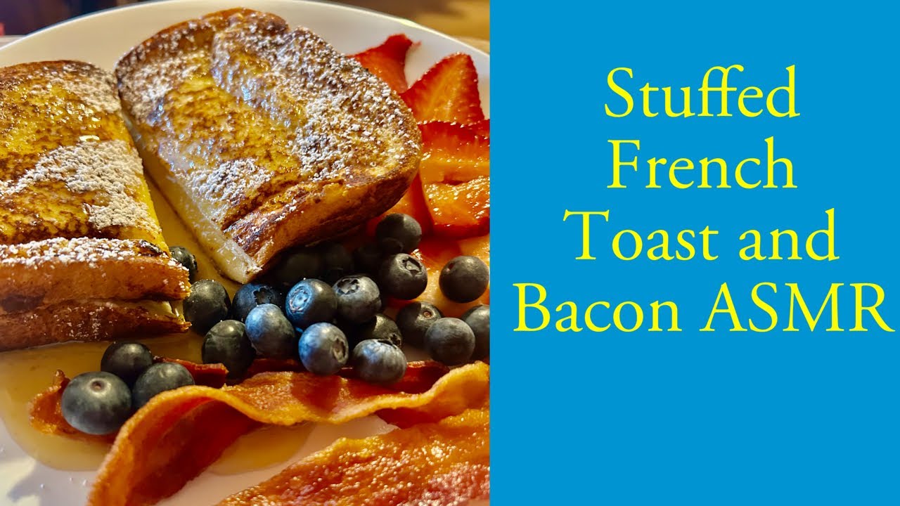 Stuffed French Toast and Bacon #bread #strawberries #blueberries #bacon #frenchtoast 