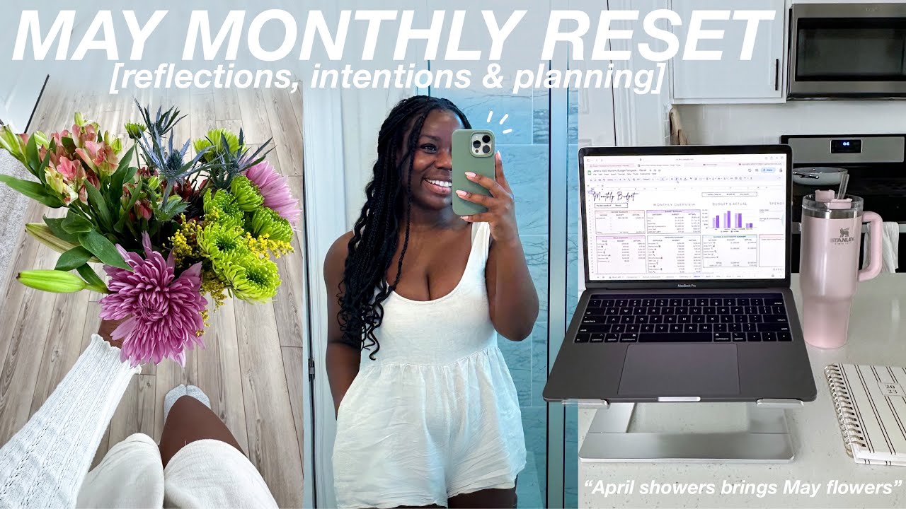 MAY MONTHLY RESET | setting intentions, budgeting & April favorites