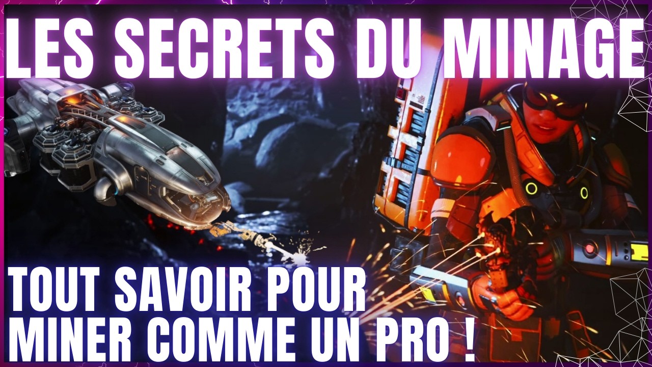 Star Citizen minage :  Le guide