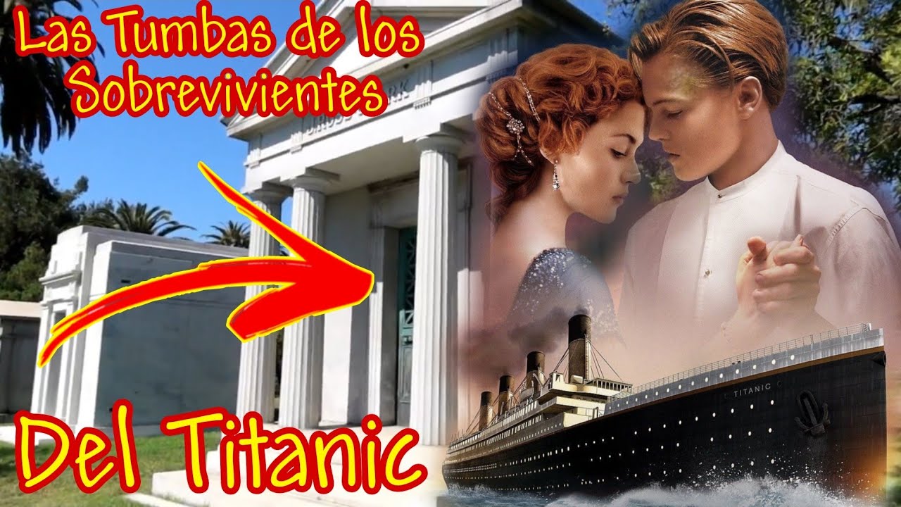 CEMENTERIOS Famosos las TUMBAS de los Sobrevivientes del TITANIC